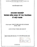 Luận văn Thạc sĩ Khoa học Kinh tế: Doanh nghiệp trong nền kinh tế thị trường ở Việt Nam