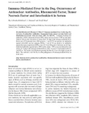 Báo cáo khoa học: Immune-Mediated Fever in the Dog. Occurrence of Antinuclear Antibodies, Rheumatoid Factor, Tumor Necrosis Factor and Interleukin-6 in Serum.