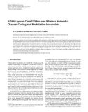 Báo cáo hóa học: H.264 Layered Coded Video over Wireless Networks: Channel Coding and Modulation Constraints