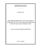 Luận văn Thạc sĩ Kinh tế chính trị: Phát triển hệ thống kết cấu hạ tầng kinh tế xã hội đáp ứng yêu cầu xây dựng nông thôn mới tại huyện Lạng Giang, tỉnh Bắc Giang