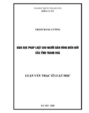 Luận văn Thạc sĩ Luật học: Giáo dục pháp luật cho người dân vùng biên giới của tỉnh Thanh Hoá