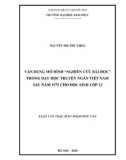 Luận văn Thạc sĩ Sư phạm Ngữ văn: Vận dụng mô hình 'Nghiên cứu bài học' trong dạy học truyện ngắn Việt Nam sau năm 1975 cho học sinh lớp 12