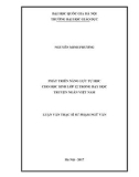 Luận văn Thạc sĩ Sư phạm Ngữ văn: Phát triển năng lực tự học cho học sinh lớp 12 trong dạy học truyện ngắn Việt Nam