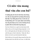 Có nên vừa mang thai vừa cho con bú?