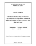 Tóm tắt luận văn thạc sĩ: Mở rộng cho vay hộ sản xuất tại chi nhánh Ngân hàng Nông nghiệp và Phát triển Nông thôn huyện Ngọc Hồi, tỉnh Kon Tum