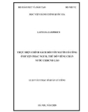 Luận văn Thạc sĩ Quản lý công: Thực hiện chính sách đối với người có công ở huyện Phac Ngum, Thủ đô Viêng chăn nước CHDCND Lào