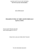 Tóm tắt luận án Tiến sĩ Khoa học máy tính: Tìm kiếm tương tự trên chuỗi thời gian dạng luồng