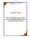 LUẬN VĂN: Một số biện pháp nâng cao hiệu quả sản xuất kinh doanh tại Công ty Cổ phần Cảng Vật Cách