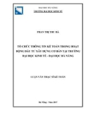 Luận văn Thạc sĩ Kế toán: Tổ chức thông tin kế toán trong hoạt động đầu tư xây dựng cơ bản tại trường Đại học Kinh tế Đà Nẵng