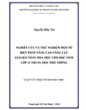 Luận văn Thạc sĩ Giáo dục học: Nghiên cứu và thử nghiệm một số biện pháp nâng cao năng lực giải bài toán Hóa học cho học sinh lớp 12 trung học phổ thông