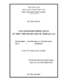 Luận văn Thạc sĩ Luật học: Cải cách hành chính cấp xã từ thực tiễn huyện Chư Sê tỉnh Gia Lai