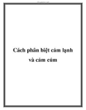 Cách phân biệt cảm lạnh và cảm cúm