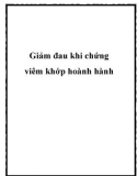 Giảm đau khi chứng viêm khớp hoành hành