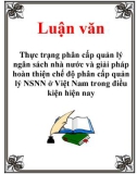 Luận văn: Thực trạng phân cấp quản lý ngân sách nhà nước và giải pháp hoàn thiện chế độ phân cấp quản lý NSNN ở Việt Nam trong điều kiện hiện nay