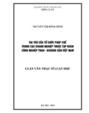 Luận văn Thạc sĩ Luật học: Vai trò của tổ chức pháp chế trong các doanh nghiệp thuộc Tập đoàn Công nghiệp Than - Khoáng sản Việt Nam