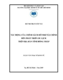 Luận văn Thạc sĩ Kinh tế: Tác động của chính sách hỗ trợ tài chính đến phát triển du lịch trên địa bàn tỉnh Đồng Tháp