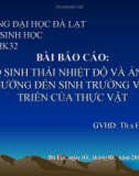 Bài báo cáo Yếu tố sinh thái nhiệt độ và ánh sáng ảnh hưởng đến sinh trưởng và phát triển của thực vật