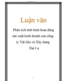 Luận văn: Phân tích tình hình hoạt động sản xuất kinh doanh của công ty Vật liệu và Xây dựng Đại La