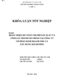 Khóa luận tốt nghiệp: Hoàn thiện kế toán chi phí sản xuất và tính giá thành sản phẩm tại Công ty Cổ phần kinh doanh nhà và xây dựng Hải Dương