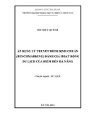 Luận văn Thạc sĩ Duc lịch: Áp dụng lý thuyết điểm định chuẩn (Benchmarking) đánh giá hoạt động du lịch của điểm đến Đà Nẵng