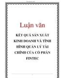 Luận văn: KẾT QUẢ SẢN XUẤT KINH DOANH VÀ TÌNH HÌNH QUẢN LÝ TÀI CHÍNH CỦA CỔ PHẦN FINTEC