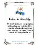 Luận văn tốt nghiệp: Nghiên cứu các giải pháp nhằm nâng cao và hoàn thiện công tác kế toán về doanh thu trong lĩnh vực xây dựng và kinh doanh bất động sản đầu tư