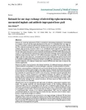 Báo cáo y học: Rationale for one stage exchange of infected hip replacement using uncemented implants and antibiotic impregnated bone graft