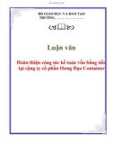 Luận văn: Hoàn thiện công tác kế toán vốn bằng tiền tại cộng ty cổ phần Hưng Đạo Container