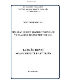 Luận án Tiến sĩ Kinh tế phát triển: Mối quan hệ giữa thâm hụt ngân sách và thâm hụt thương mại Việt Nam