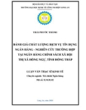 Luận văn Thạc sĩ Kinh tế: Đánh giá chất lượng dịch vụ tín dụng ngân hàng – Nghiên cứu trường hợp tại Ngân hàng Chính sách xã hội thị xã Hồng Ngự, tỉnh Đồng Tháp