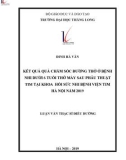 Tóm tắt luận văn Thạc sĩ Điều dưỡng: Kết quả quả chăm sóc đường thở ở bệnh nhi dưới 6 tuổi thở máy sau phẫu thuật tim tại khoa hồi sức nhi Bệnh viện Tim Hà Nội năm 2019