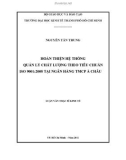 Luận văn Thạc sĩ Kinh tế: Hoàn thiện hệ thống quản lý chất lượng theo tiêu chuẩn ISO 9001: 2008 tại ngân hàng TMCP Á Châu