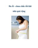 Đa ối - chưa chắc tốt khi nhà quá rộng