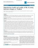 Báo cáo y học: Reproductive health and quality of life of young Burmese refugees in Thailand