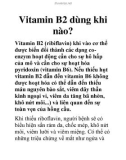 Vitamin B2 dùng khi nào?