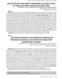 Các yếu tố liên quan đến kỹ thuật khâu lỗ thủng ổ loét tá tràng qua phẫu thuật nội soi một cổng