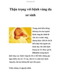 Thận trọng với bệnh vàng da sơ sinh