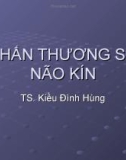 CHẤN THƯƠNG SỌ NÃO KÍN