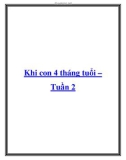 Khi con 4 tháng tuổi – Tuần 2