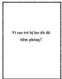 Vì sao trẻ bị lao dù đã tiêm phòng?