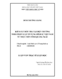 Luận văn Thạc sĩ Luật học: Kiểm sát điều tra tại hiện trường theo pháp luật tố tụng hình sự Việt Nam từ thực tiễn tỉnh Quảng Ngãi