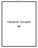 Chuyện lạ của người già