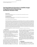 Báo cáo hóa học: Fast Road Network Extraction in Satellite Images Using Mathematical Morphology and Markov Random Fields