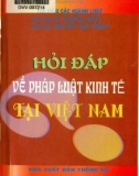 Pháp luật kinh tế tại Việt Nam - Sổ tay hỏi và đáp: Phần 1