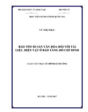 Tóm tắt Luận văn thạc sĩ Chính sách công: Bảo tồn di sản văn hóa đối với tài liệu, hiện vật ở Bảo tàng Hồ Chí Minh