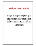 Luận văn Thực trạng và một số giải pháp nhằm đẩy mạnh sản xuất và xuất khẩu quế của Việt Nam 