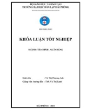 Khóa luận tốt nghiệp ngành Tài chính - Ngân hàng: Một số giải pháp nâng cao chất lượng tín dụng tại Ngân hàng Thương mại cổ phần Phương Đông - Chi nhánh Hải Phòng