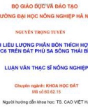 LUẬN VĂN THẠC SĨ NÔNG NGHIỆP: XÁC ĐỊNH LIỀU LƯỢNG PHÂN BÓN THÍCH HỢP CHO LÚA PC6 TRÊN ĐẤT PHÙ SA SÔNG THÁI BÌNH