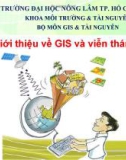 Bài giảng Ứng dụng GIS và viễn thám trong cảnh quan (Applying GIS and remote sensing in landscape): Bài 1 - ThS. Nguyễn Duy Liêm