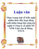 Luận văn: Thực trạng một số kiến nghị nhằm thúc đẩy hoạt động xuất khẩu hàng thủ công mỹ nghệ ở Công ty cổ phần SX XNK Lâm sản & Hàng TTCN